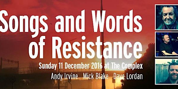 Songs and words of resistance: Andy Irvine and guests