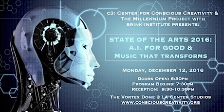 STATE OF THE ARTS 2016: A.I. for Good & Music that Transforms primary image