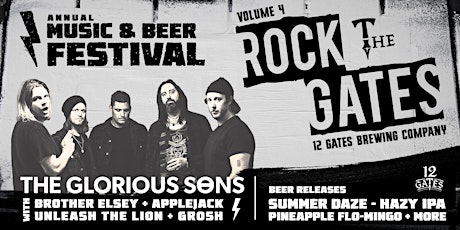 Rock The Gates Vol. 4  // The Glorious Sons + Full Day of Live Music & Beer tickets