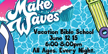 Make Waves VBS 2022 tickets