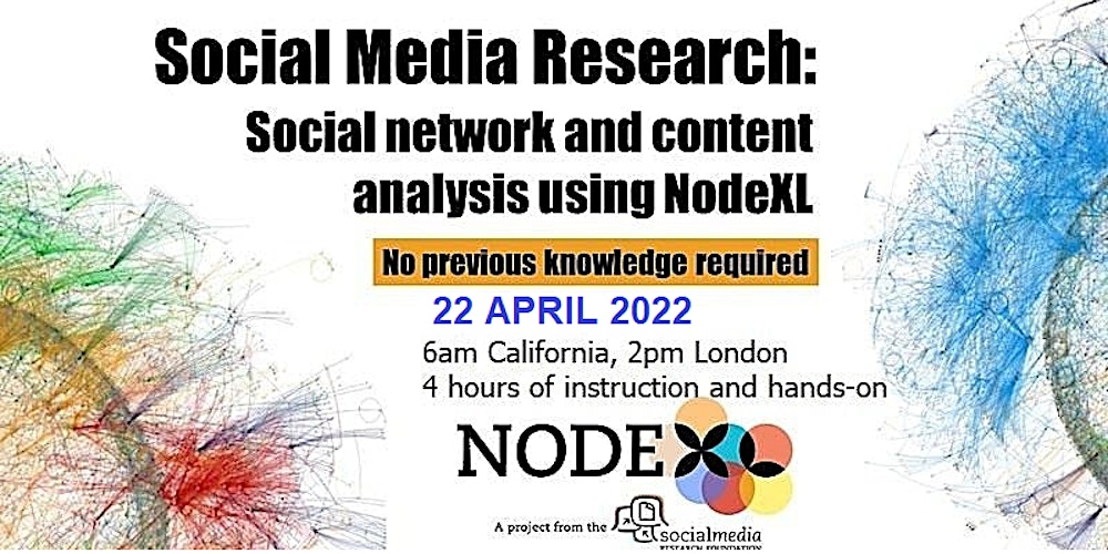 Introduction to NodeXL - social media network analysis with a few clicks Tickets, Fri, Apr 22, 2022 at 2:00 PM | Eventbrite