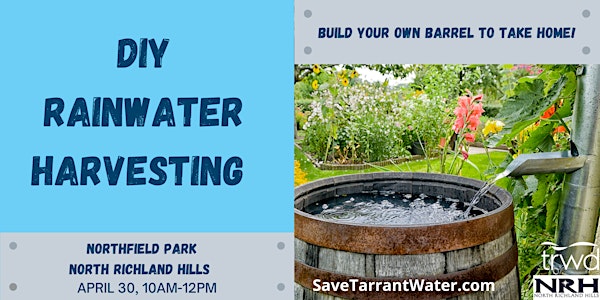 DIY Rainwater Harvesting and Barrel Building Workshop - NRH
