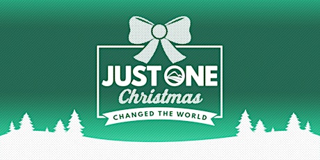 Just One Christmas Changed The World - Multiple Locations and Dates primary image