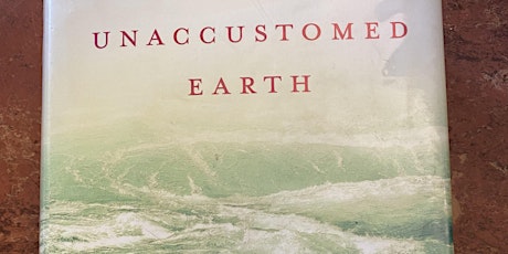 Short Story Series Discussion: "Unaccustomed Earth" by Jhumpa Lahiri tickets