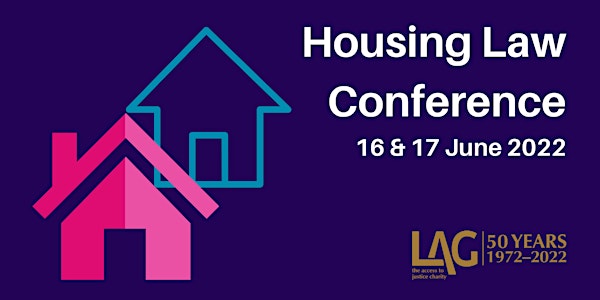 Legal Action Group Housing Law Conference 2022 - Is it time for reform?