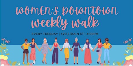 Women's Downtown Weekly Walk