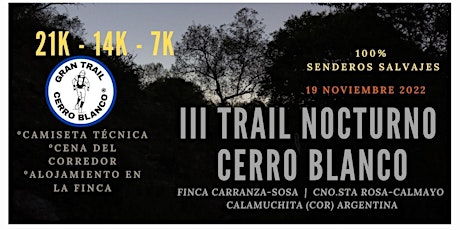 III TRAIL NOCTURNO CERRO BLANCO ® 2022 entradas