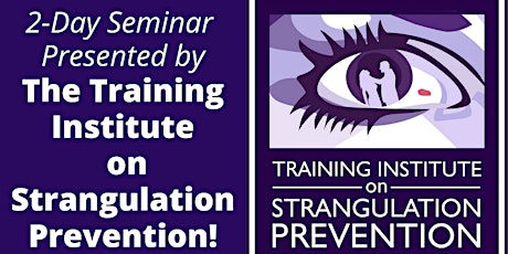 24th Annual Domestic Violence Seminar : Non-Fatal Strangulation Training