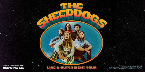 The Sheepdogs Live & Outta Sight Tour