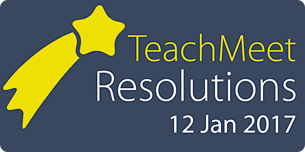 TeachMeet Resolutions