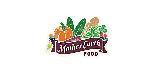 Mother Earth Food's 10th Birthday