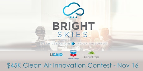 Final Pitch Event - "Bright Skies" Utah Clean Air Innovation Contest primary image