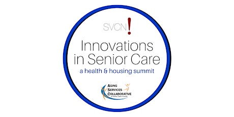Innovations in Senior Care: A Health & Housing Summit primary image