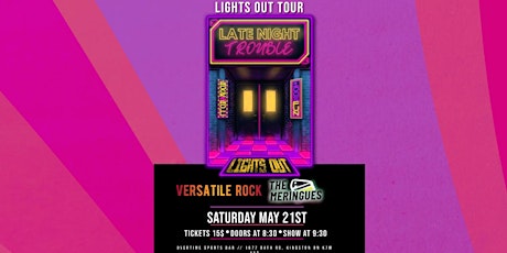 Late Night Trouble: LIGHTS OUT TOUR w/ Special Guests tickets