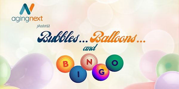 Bubbles Balloons and Bingo