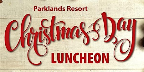 CHRISTMAS LUNCH at PARKLANDS RESORT MUDGEE - 2016 primary image