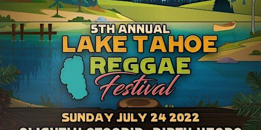 5th. Annual Lake Tahoe Reggae Festival