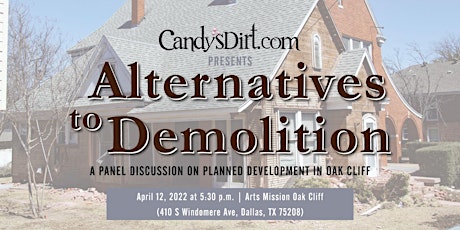 Hauptbild für Alternatives to Demolition: Discussion on Planned Development in Oak Cliff