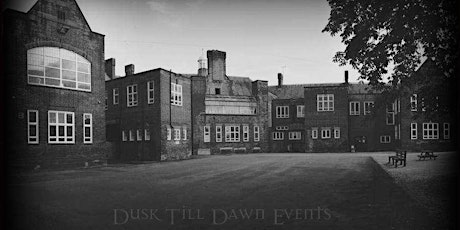 Edwardian School Ghost Hunt with Dusk Till Dawn Events tickets