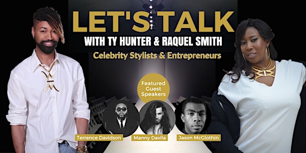 Let's Talk: An Intimate Networking Experience with 2 Fashion Industry Icons
