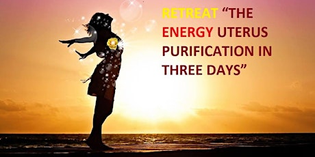 RETREAT WITH DIANA SUEMI “THE ENERGY UTERUS PURIFICATION IN 3 DAYS” WWW.DIANASUEMI.COM primary image