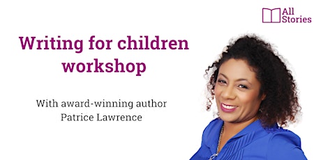 Writing for children workshop with award-winning author Patrice Lawrence tickets