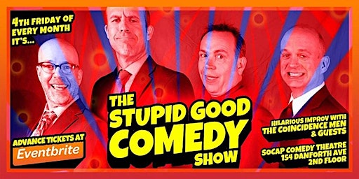Imagem principal do evento The Stupid Good Comedy Show