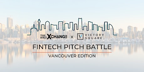 Fintech Pitch Battle - Vancouver Edition tickets