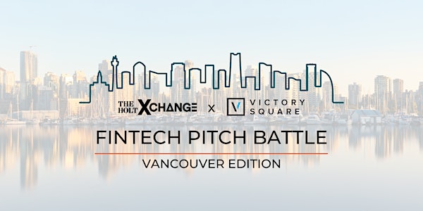 Fintech Pitch Battle - Vancouver Edition