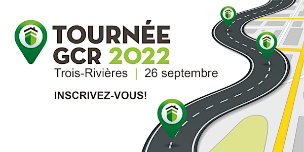 Tournée GCR 2022 | Trois-Rivières