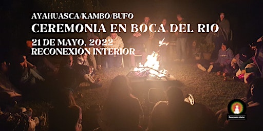 Ceremonia en Boca del Rio de Ayahuasca/Kambó/Bufo