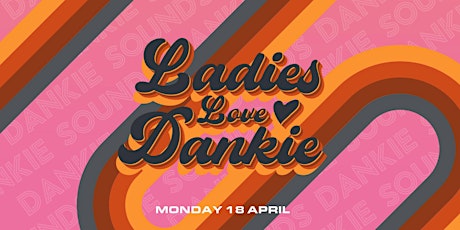 Ladies Love Dankie- Bank Holiday Special @AmazingGraceLdn #Danko