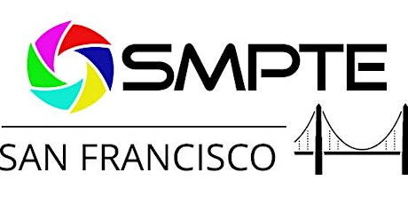 JOIN SFSU & SMPTE FOR A LIVE STREAMED EVENT FOR STUDENTS AND PROFESSIONALS primary image