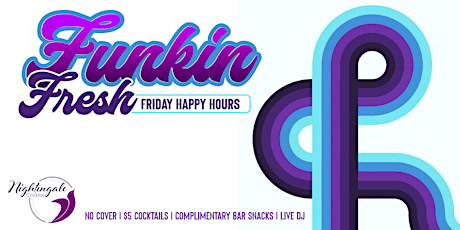 Funkin Fresh Friday Happy Hours tickets