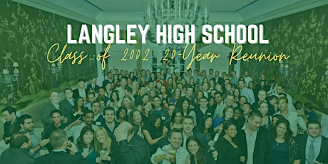 Langley High School Class of 2002 20-Year Reunion primary image