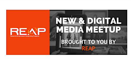 REAP: Digital & New Media Meetup primary image