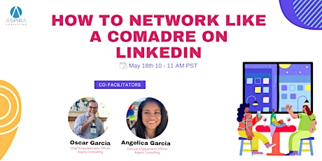 How to Network Like a Comadre on LinkedIn tickets