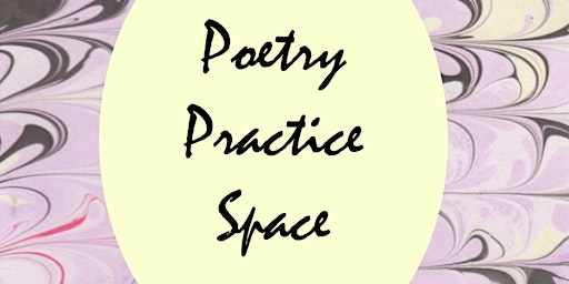 August Poetry Practice Space