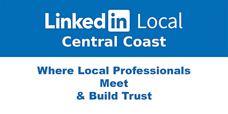 LinkedInLocal Central Coast - Monday 30th May 2022 tickets