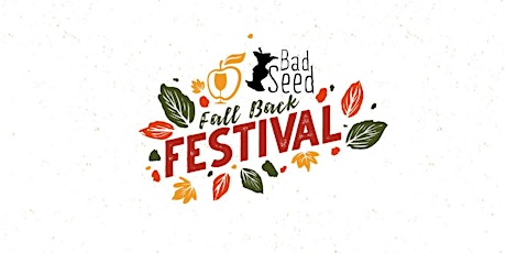 Bad Seed Fall Back Festival