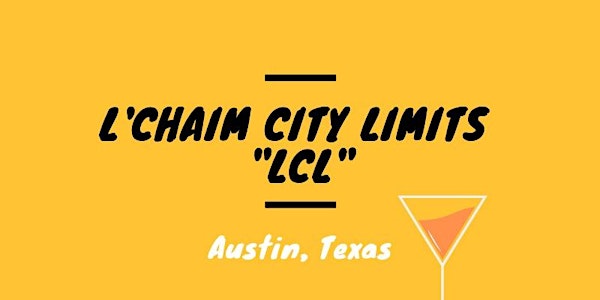 L'Chaim City Limits 2.0