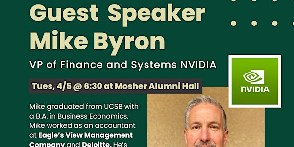 4/5 Guest Speaker: Mike Byron [VP of Finance and Systems NVIDIA]