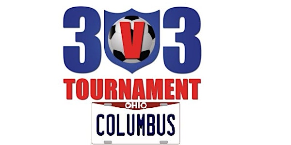 Columbus 3v3 Soccer Tourney 2022