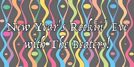 2016 New Year's Rockin' Eve with The Beaters! primary image