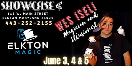 Elkton Magic presents Wes Iseli: Magician and Illusionist tickets