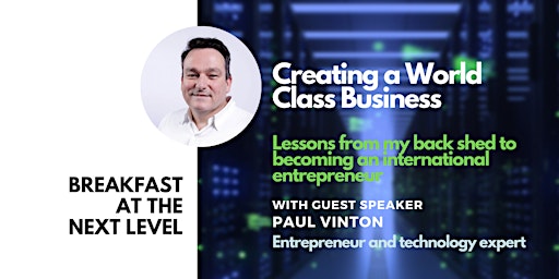 Breakfast at the Next Level  | Creating a World Class Business primary image