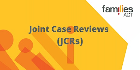 Joint Case Reviews (JCRs) tickets