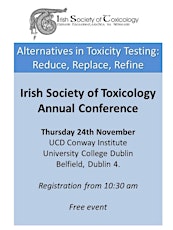 Irish Soc. of Toxicology Annual Meeting: 'Alternatives in Toxicity Testing' primary image