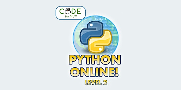 Python Mastery - Level 2: Online 7/5-7/8 1-2pm