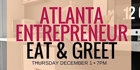 Atlanta Entrepreneur Eat & Greet primary image